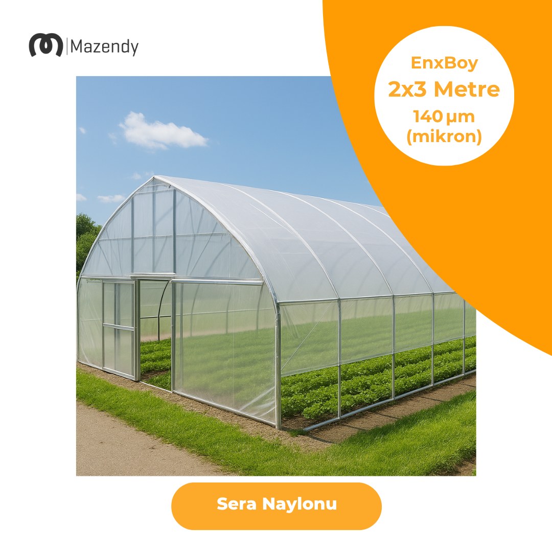 Sera Naylonu 2x3m 140 Mikron UV+EVA Katkılı Şeffaf Sera Örtüsü – Şeffaf dokusu ile bitkilerinize maksimum ışık geçişi sunar.